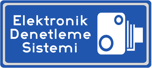 Elektronik Denetleme Sistemi trafik işareti